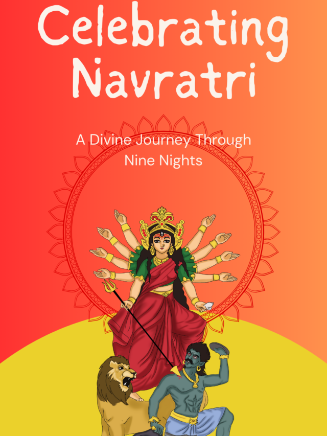 Celebrating Navratri: A Divine Journey Through Nine Nights